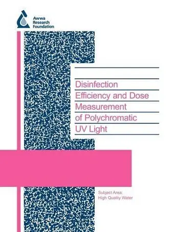 Disinfection Efficiency and Dose Measurement of Polychromatic UV Light cover