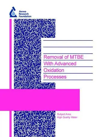 Removal of MTBE with Advanced Oxidation Processes cover