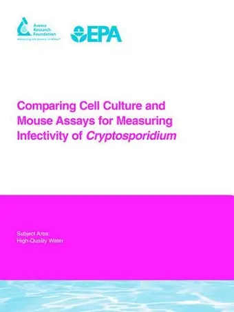 Comparing Cell Culture and Mouse Assays for Measuring Infectivity of Cryptosporidium cover