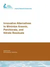 Innovative Alternatives to Minimize Arsenic, Perchlorate, and Nitrate Residuals cover