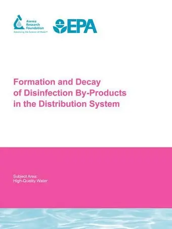 The Formation and Decay of Disinfection By-Products in the Distribution System cover