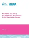 The Formation and Decay of Disinfection By-Products in the Distribution System cover