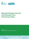 Microbial Pathogen Survival and Extraction from Point-of-Use Filters cover