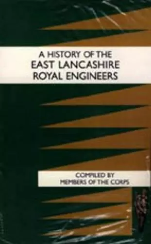 History of the East Lancashire Royal Engineers cover