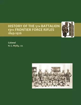 History of the 5th Battalion, 13th Frontier Force Rifles 1849-1926 cover