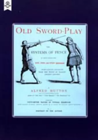 Old Sword-play the Systems of the Fence cover