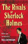 The Rivals of Sherlock Holmes cover