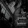 The Palm House cover