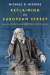 Reclaiming The European Street: Speeches on Europe and the European Union, 2016-20 cover