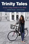 Trinity Tales: Trinity College Dublin in the 2000s cover