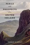 Perils & Prospects of a United Ireland cover