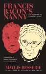Francis Bacon's Nanny cover