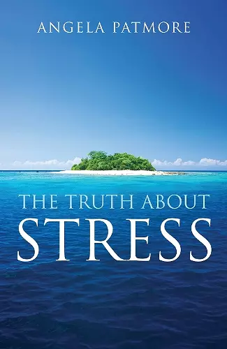 The Truth About Stress cover