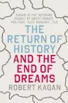 The Return of History and the End of Dreams cover