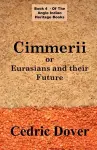 Cimmerii or Eurasians and Their Future cover