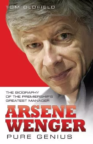 Arsene Wenger - Pure Genius cover