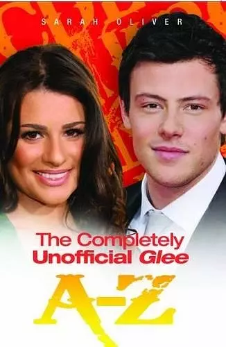 Completely Unofficial Glee A-Z cover