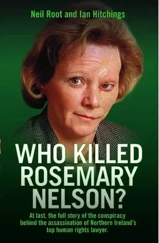 Who Killed Rosemary Nelson? cover
