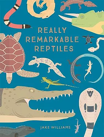 Really Remarkable Reptiles cover