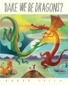 Dare We Be Dragons? cover