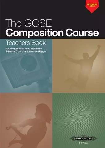 The GCSE Composition Course: Teachers Book cover