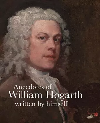 Anecdotes of William Hogarth cover