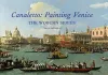 Canaletto: Painting Venice cover