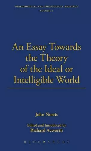 An Essay Towards the Theory of the Ideal or Intelligible World cover