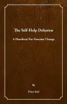 The Self-Help Delusion cover