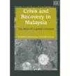 Crisis and Recovery in Malaysia cover