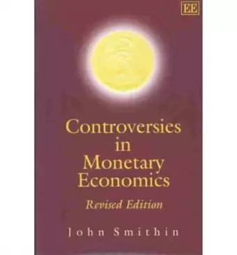 Controversies in Monetary Economics cover