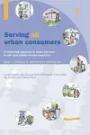 Serving All Urban Customers: A marketing approach to water services in Low- and Middle-income Countries: Book 1 - Guidance for Government's Enabling Role cover