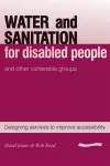 Water and Sanitation for Disabled People and Other Vulnerable Groups cover