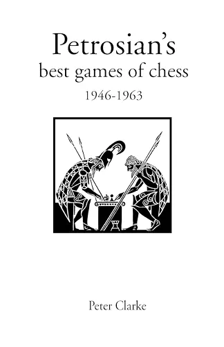 Petrosian's Best Games of Chess, 1946-63 cover