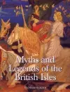 Myths and Legends of the British Isles cover