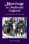 Marriage in Medieval England: Law, Literature and Practice cover