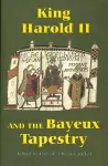 King Harold II and the Bayeux Tapestry cover