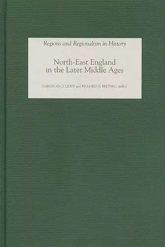 North-East England in the Later Middle Ages cover