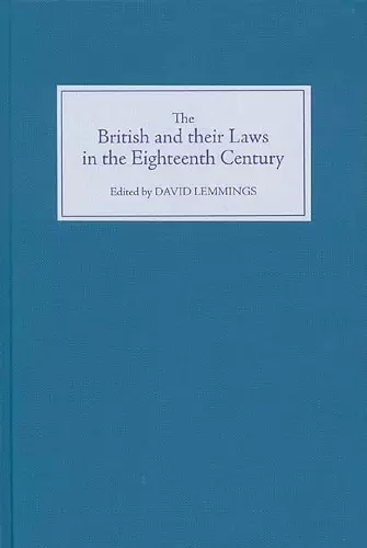 The British and their Laws in the Eighteenth Century cover