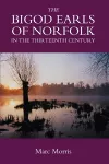 The Bigod Earls of Norfolk in the Thirteenth Century cover