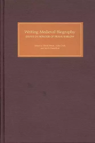 Writing Medieval Biography, 750-1250 cover