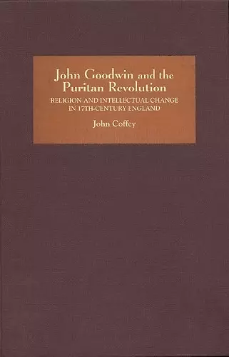 John Goodwin and the Puritan Revolution cover