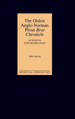 The Oldest Anglo-Norman Prose Brut Chronicle cover