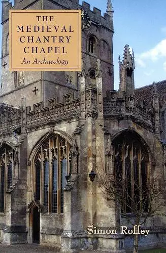 The Medieval Chantry Chapel cover