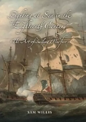 Fighting at Sea in the Eighteenth Century cover