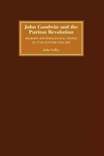 John Goodwin and the Puritan Revolution cover