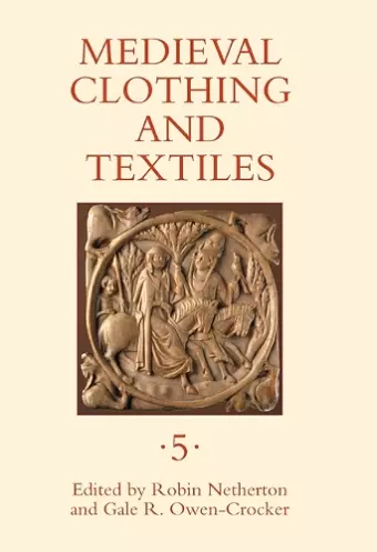 Medieval Clothing and Textiles 5 cover