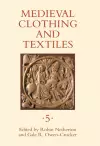 Medieval Clothing and Textiles 5 cover