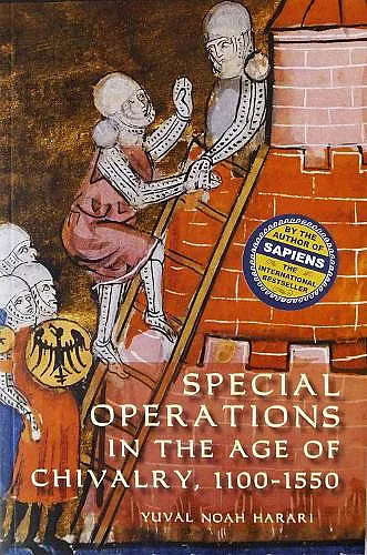 Special Operations in the Age of Chivalry, 1100-1550 cover
