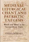 Medieval Liturgical Chant and Patristic Exegesis cover